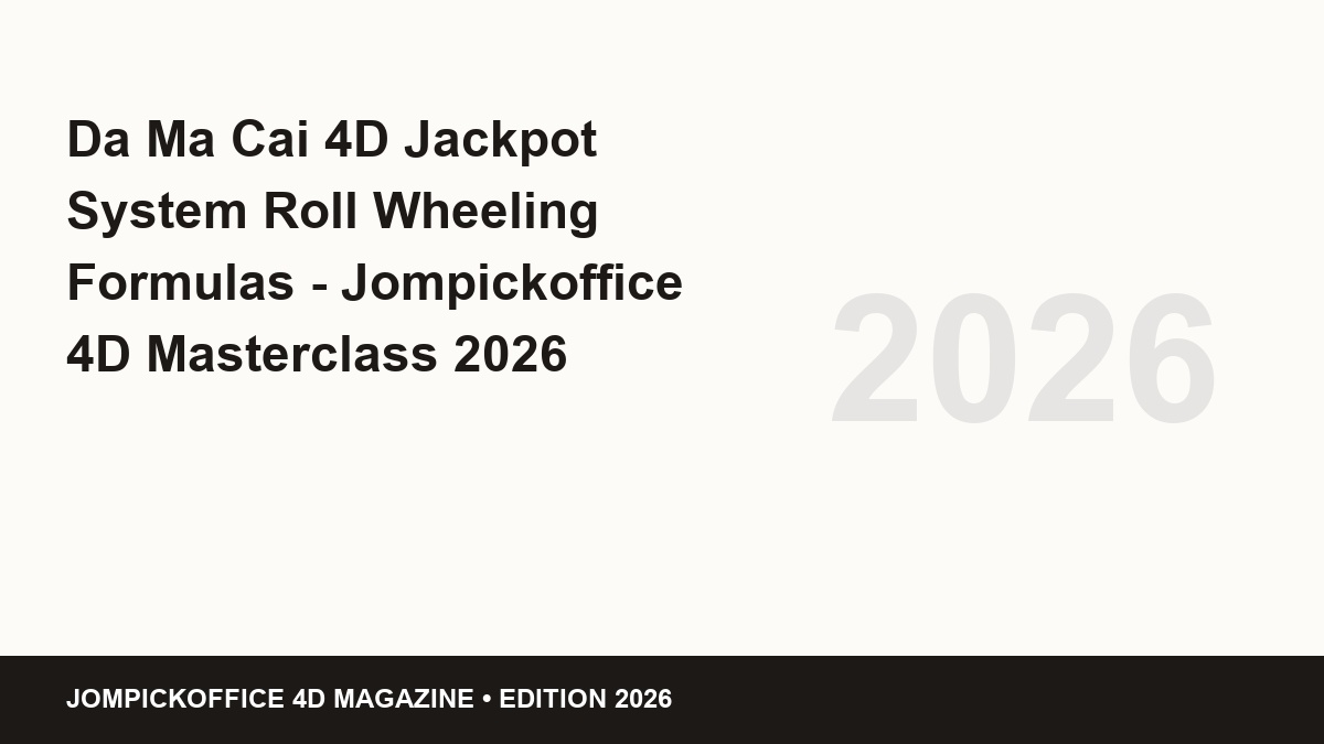 da ma cai 4d jackpot system roll wheeling formulas - Da Ma Cai 4D Jackpot System Roll Wheeling Formulas
